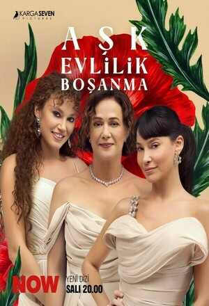 Ask Evlilik Bosanma (2024 - )