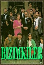 Bizimkiler (1989 - 2002)