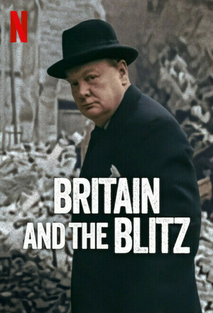 Britain and the Blitz (2025)