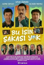 Bu Isin Sakasi Yok (2026)