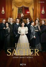 Das Sacher. In bester Gesellschaft (2016 - )