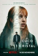 El cuco de cristal (The Crystal Cuckoo) (2025 - )