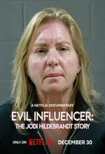 Evil Influencer: The Jodi Hildebrandt Story (2025)