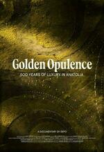 Golden Opulence: 500 Years of Luxury in Anatolia (2024)