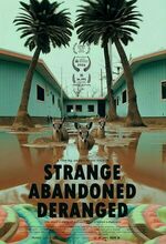 Hiçbir Sey Normal Degil (Strange Abandoned Deranged) (2024)