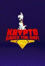 Krypto Saves the Day! (2025 - )