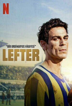Lefter: Bir Ordinaryüs Hikayesi (Lefter: The Story of the Ordinarius) (2025)