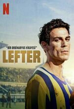 Lefter: Bir Ordinaryüs Hikayesi (Lefter: The Story of the Ordinarius) (2025)