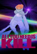 Ôru Yû Nîdo Izu Kiru (All You Need Is Kill) (2025)