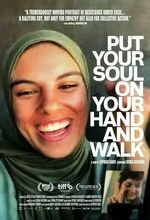 Yüreğini Eline Al ve Yürü (Put Your Soul on Your Hand and Walk) (2025)