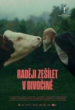 Radeji zesílet v divocine (2025)