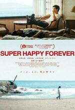 Super Happy Forever (2024)