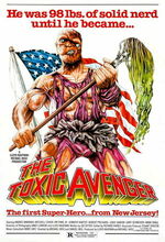 The Toxic Avenger (1984)