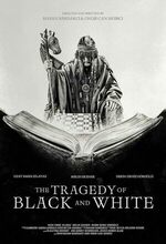 The Tragedy of Black and White (2024)