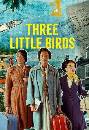 Three Little Birds (2023 - )