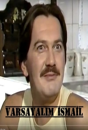 Varsayalim Ismail (1986 - )